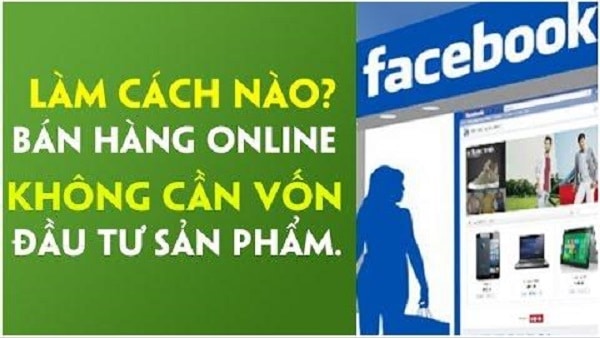 bán hàng online không cần vốn đầu tư sản phẩm